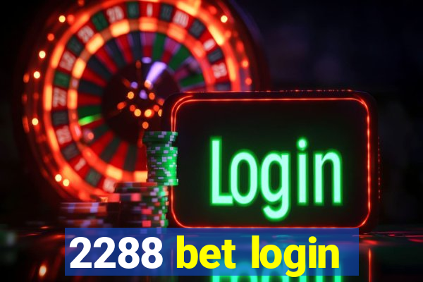 2288 bet login