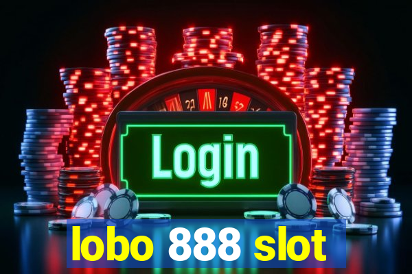 lobo 888 slot