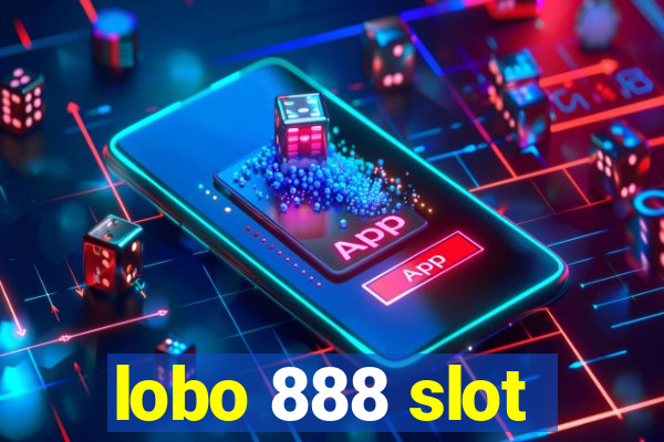 lobo 888 slot