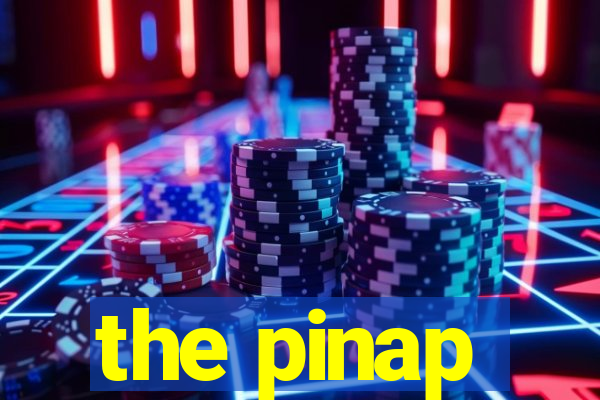 the pinap