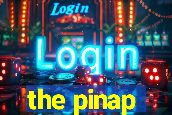 the pinap