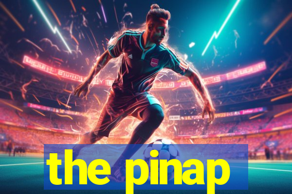 the pinap