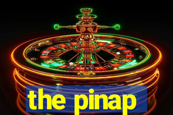 the pinap