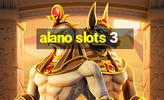 alano slots 3