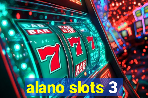 alano slots 3