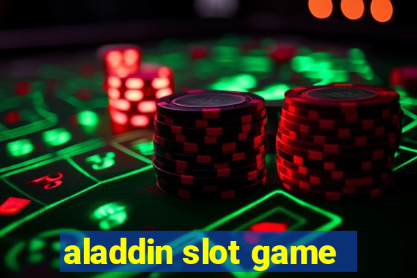 aladdin slot game