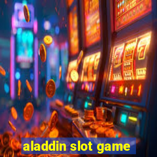 aladdin slot game