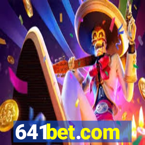 641bet.com