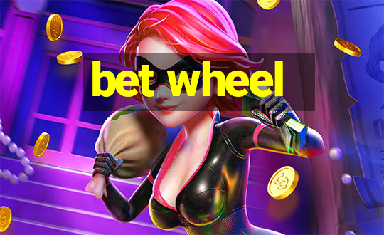 bet wheel