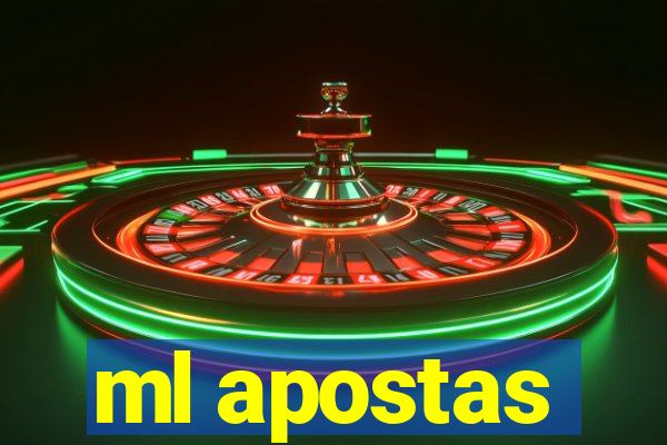 ml apostas