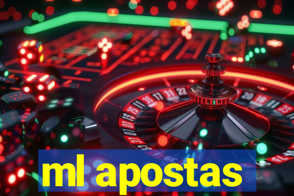 ml apostas