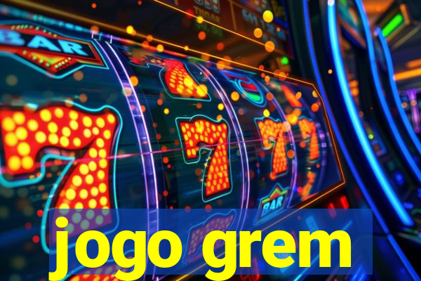 jogo grem