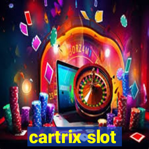 cartrix slot