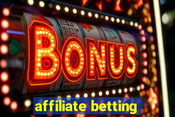 affiliate betting