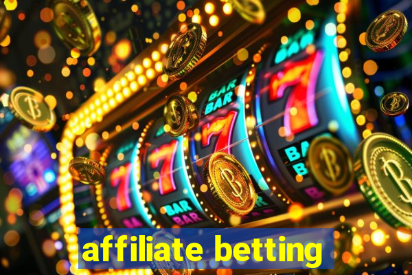 affiliate betting