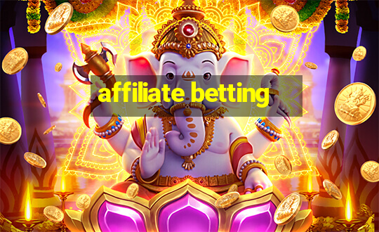 affiliate betting