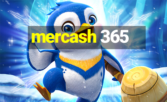 mercash 365