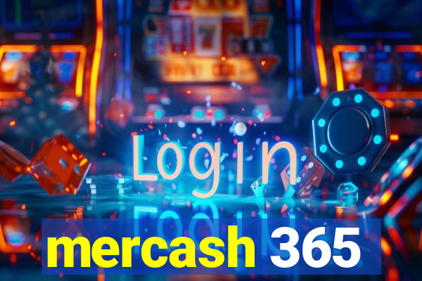 mercash 365