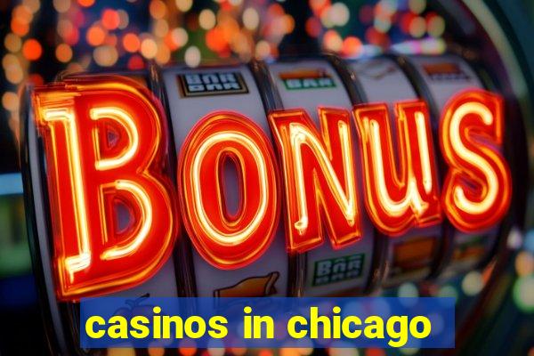 casinos in chicago