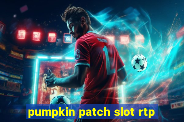 pumpkin patch slot rtp