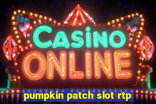 pumpkin patch slot rtp