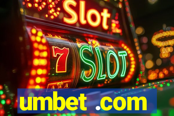 umbet .com