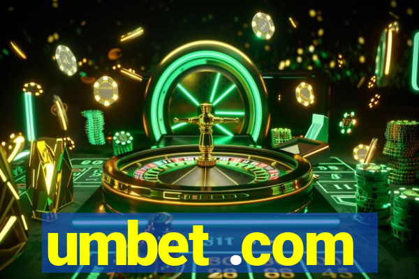 umbet .com