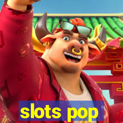 slots pop