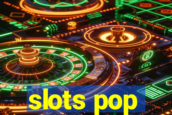 slots pop