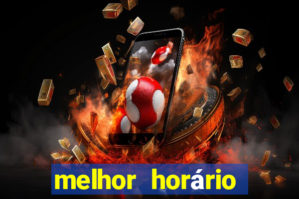 melhor horário para jogar onabet