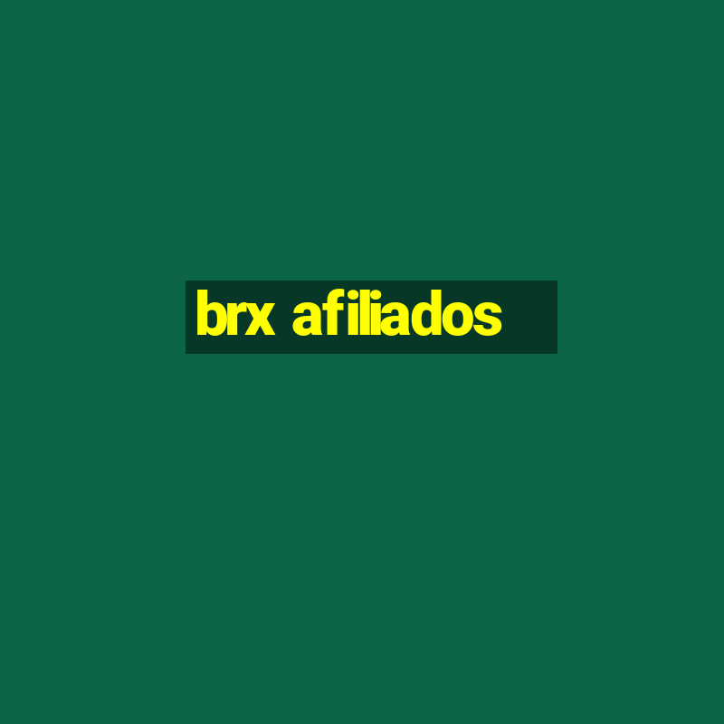 brx afiliados