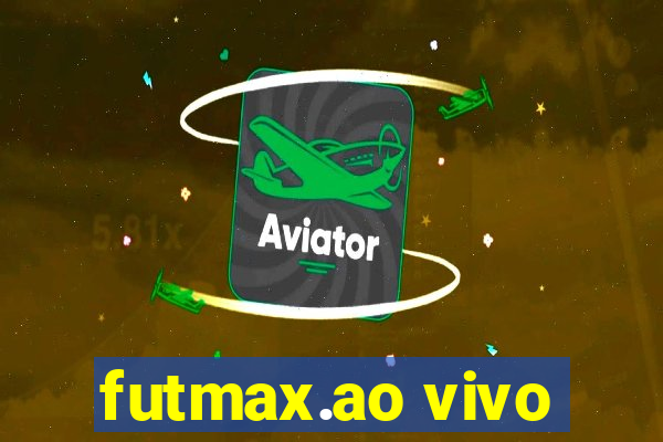 futmax.ao vivo