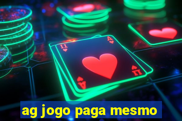 ag jogo paga mesmo