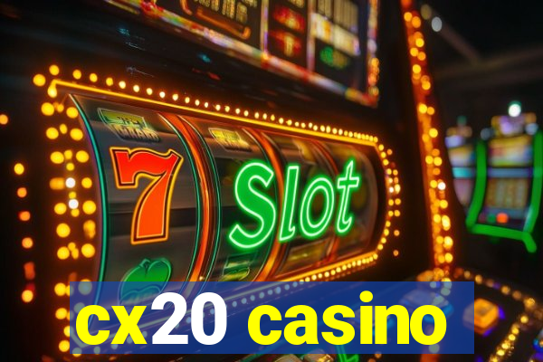 cx20 casino