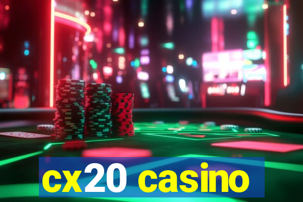 cx20 casino