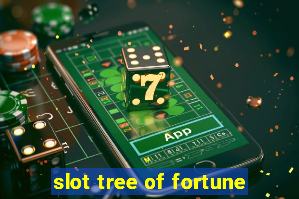 slot tree of fortune