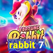 rabbit 7