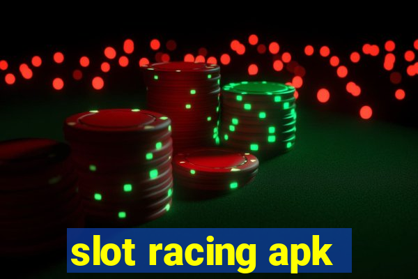 slot racing apk