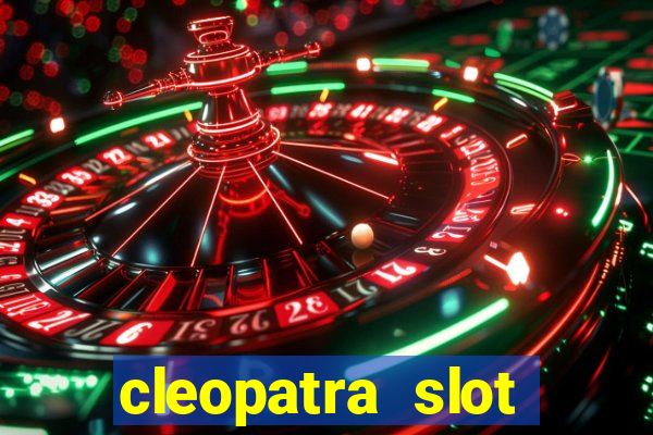 cleopatra slot machine online free