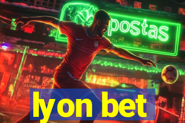 lyon bet