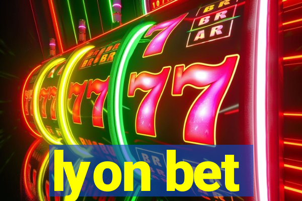 lyon bet