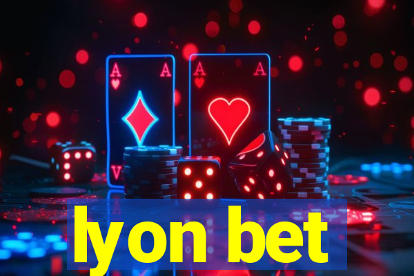 lyon bet