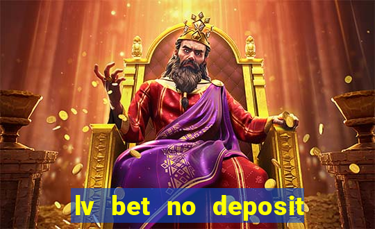 lv bet no deposit bonus code