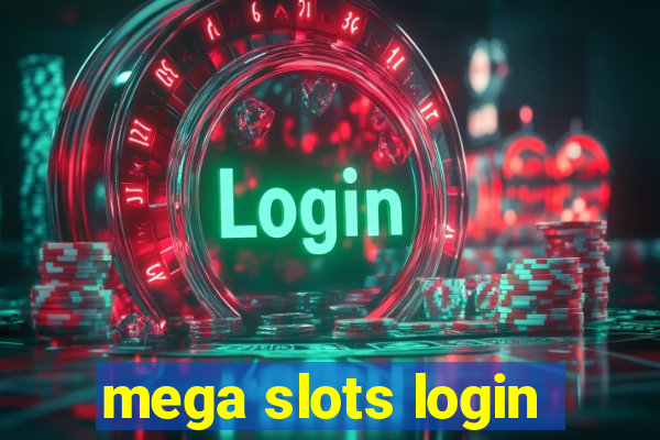 mega slots login