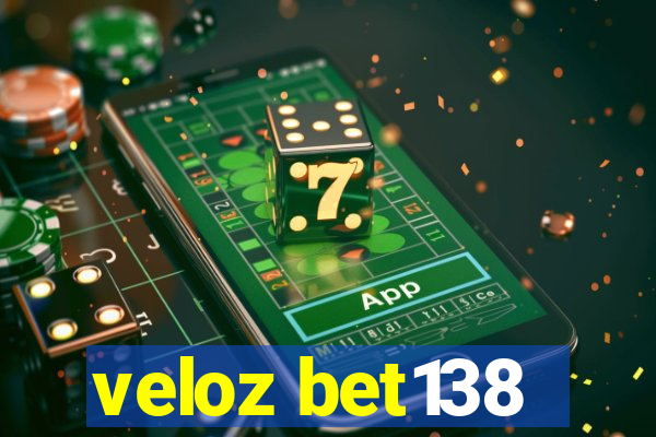 veloz bet138