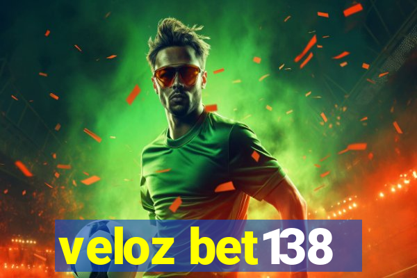 veloz bet138