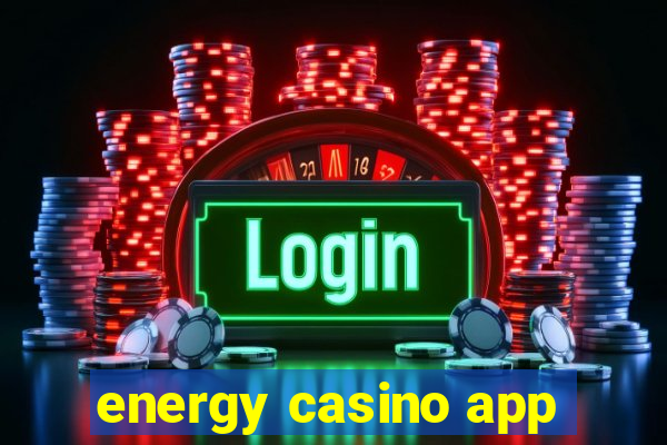 energy casino app