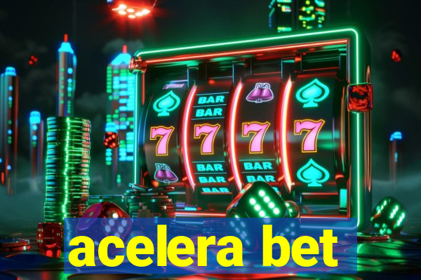 acelera bet