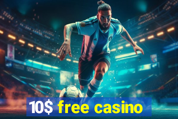 10$ free casino