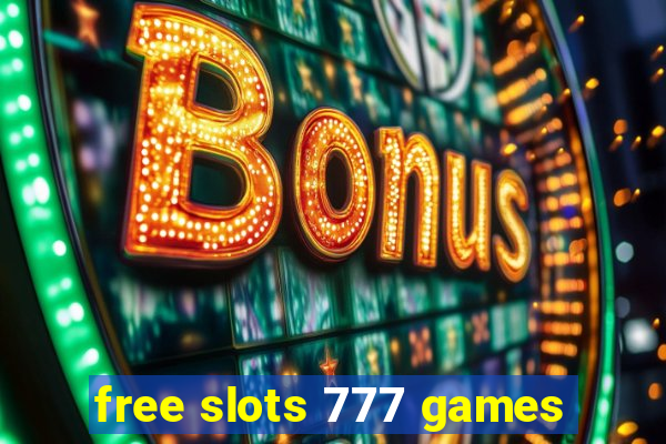 free slots 777 games